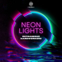 Pochette Outrageouz & Hardworkerz - Neon Lights