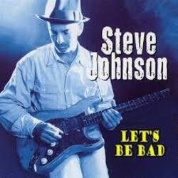 Pochette Steve Johnson - Let's Be Bad