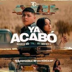 Pochette Marca MP & Becky G - Ya Acabó