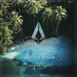 Pochette Into The Ether - Hold On To Me