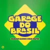 Pochette Damian Clarke & Nick Selter - Garage Do Brasil Damian Clarke & Nick Selter - Garage Do Brasil