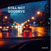 Pochette Lastbar90 - Still Not Goodbye Lastbar90 - Still Not Goodbye