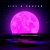 Pochette Josh Fawaz - Like a Prayer Josh Fawaz - Like a Prayer