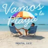 Pochette Mentol & D.E.P. - Vamos a la Playa Mentol & D.E.P. - Vamos a la Playa