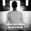Pochette Armin van Buuren feat. Angel Taylor - ake It Right Armin van Buuren feat. Angel Taylor - ake It Right