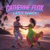 Pochette Catherine Flox - Let's dance!Bossanova Catherine Flox - Let's dance!Bossanova