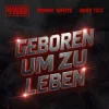 Pochette Harris & Ford & ROBIN WHITE & Bass Tixx - Geboren um zu Leben Harris & Ford & ROBIN WHITE & Bass Tixx - Geboren um zu Leben