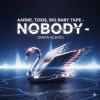 Pochette Aarne, Toxi$, Big Baby Tape - NOBODY (Swan Blend) Aarne, Toxi$, Big Baby Tape - NOBODY (Swan Blend)