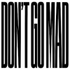 Pochette LYRIQ - DON'T GO MAD LYRIQ - DON'T GO MAD