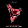 Pochette Showtek - Here We Fucking Go Showtek - Here We Fucking Go