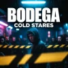 Pochette Bodega - Cold Stares Bodega - Cold Stares