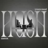 Pochette TroyBoi & Daya - HUSH TroyBoi & Daya - HUSH