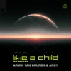 Pochette Armin van Buuren & ARGY & Marlo Rex - Like A Child Armin van Buuren & ARGY & Marlo Rex - Like A Child