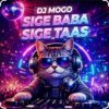 Pochette DJ Mogo - Sige Baba Sige Taas DJ Mogo - Sige Baba Sige Taas