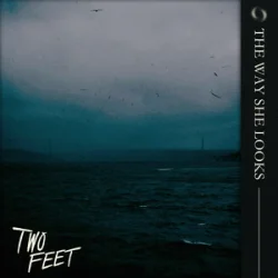 Pochette Two Feet - The Way She Looks