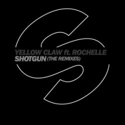 Pochette Yellow Claw Ft Rochelle - Shotgun (Quintino Remix)