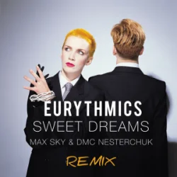 Pochette Eurythmics - Sweet Dreams (Max Sky & DMC Nesterchuk Radio Edit)
