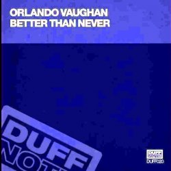 Pochette Orlando Vaughn - Better Than Never