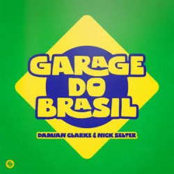 Pochette Damian Clarke & Nick Selter - Garage Do Brasil