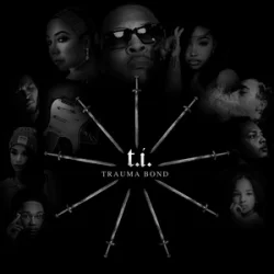 Pochette T.I. - Trauma Bond