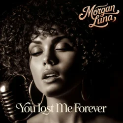 Pochette Morgan Luna - You Lost Me Forever