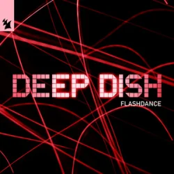 Pochette Deep Dish - Flashdance