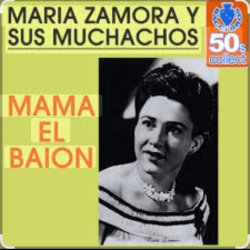 Pochette Maria Zamora - Mamá El Baion