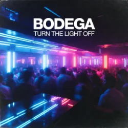 Pochette Bodega - Turn The Light Off