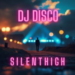 Pochette DJ Disco - Silent High