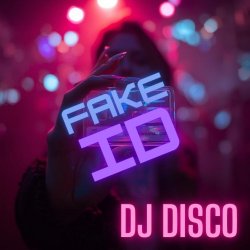 Pochette DJ Disco - Fake ID