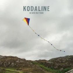 Pochette Kodaline - We Were Only Young