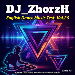 Pochette DJ_ZhorzH - English Dance music test vol.26