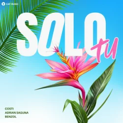 Pochette Costi & Adrian Saguna & Benzol - Solo tu