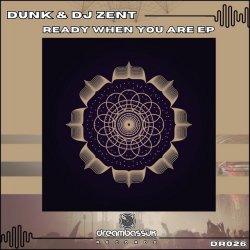Pochette Dunk & Dj Zent - Ready When You Are