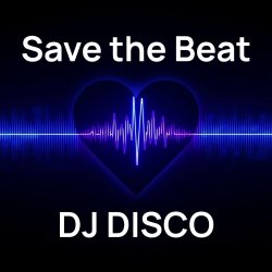 Pochette DJ Disco - Save the Beat