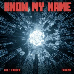 Pochette Alle Farben & Tujamo - Know My Name
