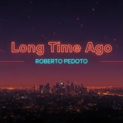 Pochette Roberto Pedoto - Long time Ago