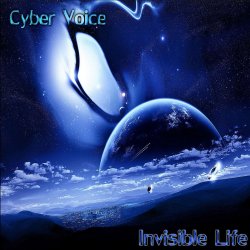 Pochette Cyber Voice - Invisible Life