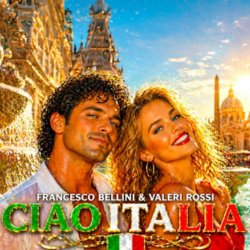Pochette Francesco Bellini & Valeri Rossi - Ciao Italia