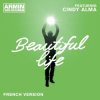 Pochette Armin van Buuren feat. Cindy Alma - Beautiful Life (Original Mix) Armin van Buuren feat. Cindy Alma - Beautiful Life (Original Mix)