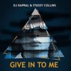 Pochette Dj Kapral & Stassy Collins - Give In to Me Dj Kapral & Stassy Collins - Give In to Me