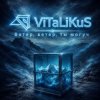 Pochette ViTaLiKuS - Ветер, ветер, ты могуч ViTaLiKuS - Ветер, ветер, ты могуч
