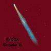 Pochette FANON - Singularity FANON - Singularity