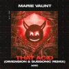 Pochette Marie Vaunt - That Acid (Dimension & Subsonic Remix) Marie Vaunt - That Acid (Dimension & Subsonic Remix)