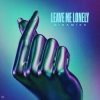 Pochette Dinamixx - Leave Me Lonely Dinamixx - Leave Me Lonely