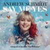 Pochette Andrew Schmidt - Say Me Yes Andrew Schmidt - Say Me Yes