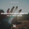 Pochette Van Snyder, Serena Bleu, Alexander Popov - You Get What You GIve Van Snyder, Serena Bleu, Alexander Popov - You Get What You GIve