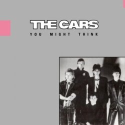 Pochette Cars - You Might Think