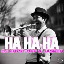 Pochette Dj Kryst-Off & Jasper - Ha Ha Ha