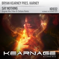 Pochette Bryan Kearney pres. Karney - Say Nothing (Original Mix)